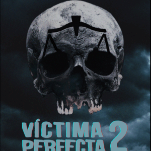 Víctima perfecta 2: la Ley del No es un Puede